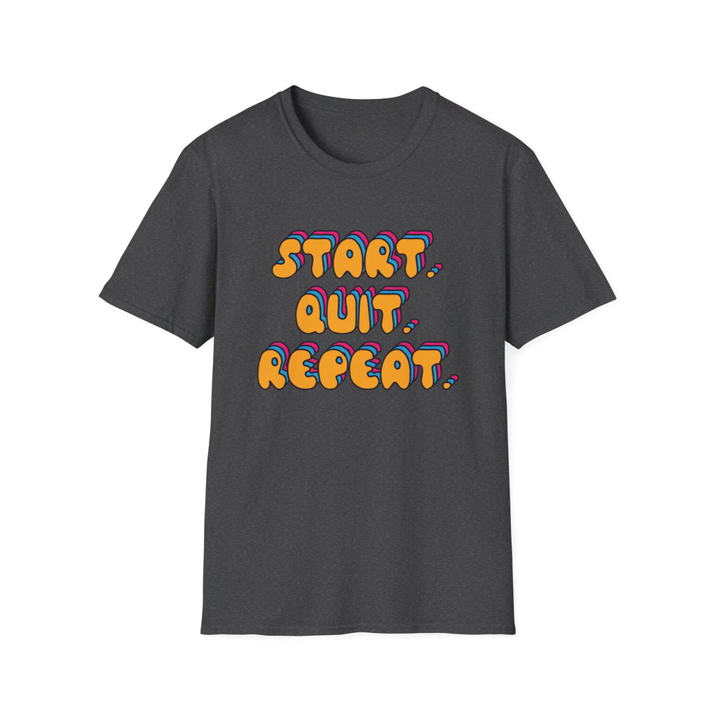 Start Quit Repeat Groovy T-Shirt
