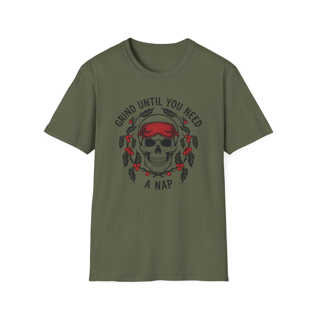 Grind Until You Need A Nap T-Shirt