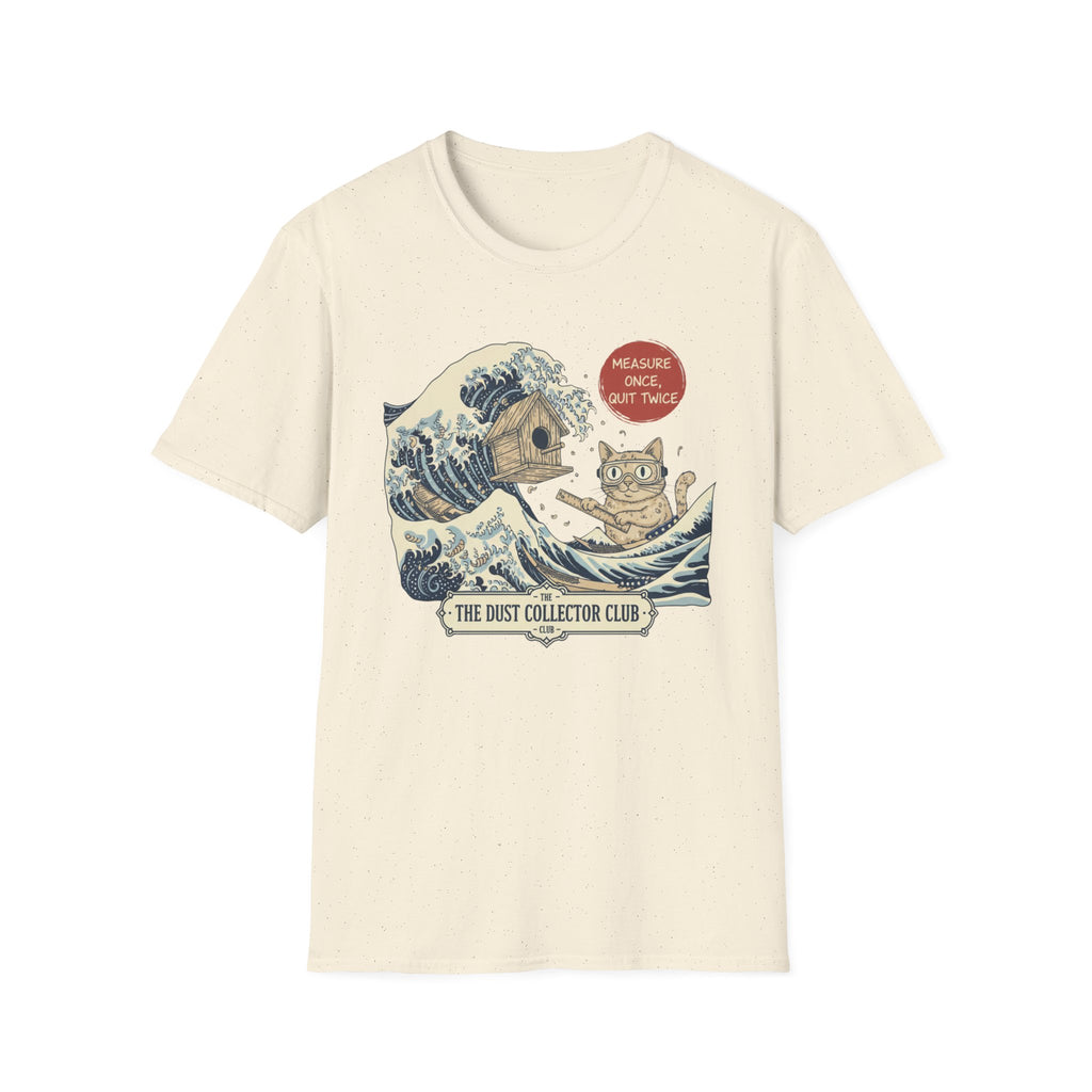 Cat Wave Measure Once Quit Twice T-Shirt
