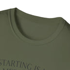 Starting Is My Meditation T-Shirt