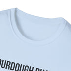 Sourdough Phase Completed T-Shirt