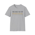 Museum Of Potential T-Shirt
