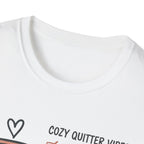 Cozy Quitter Vibes T-Shirt