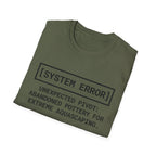 System Error Unexpected Pivot T-Shirt