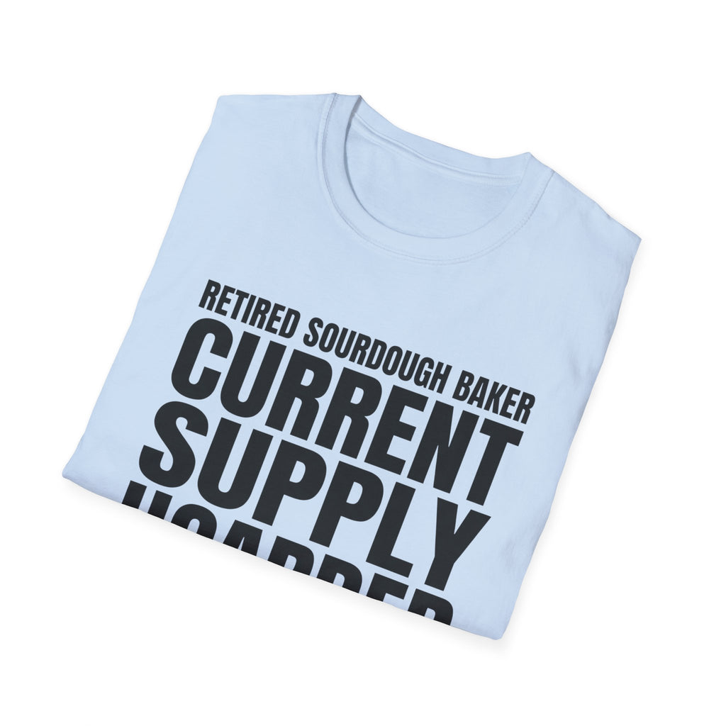 Retired Sourdough Baker T-Shirt