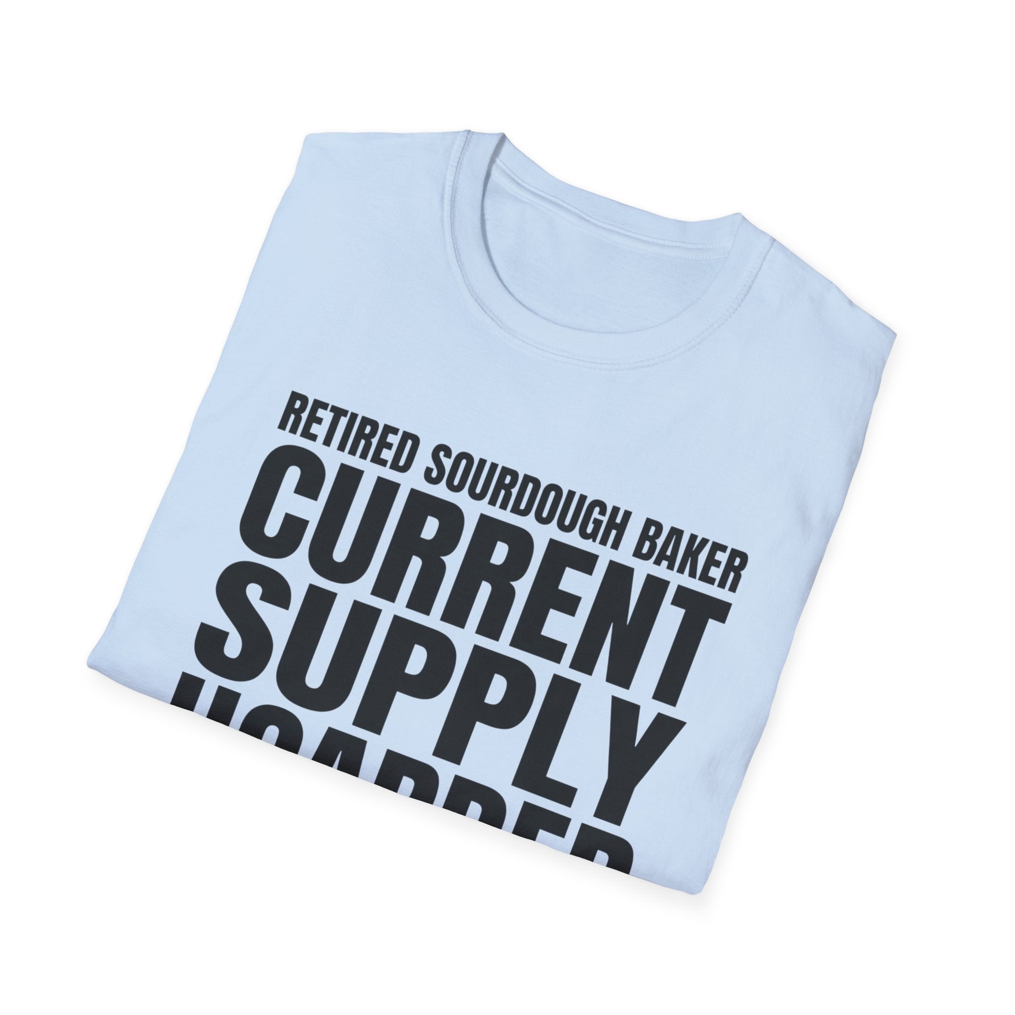 Retired Sourdough Baker T-Shirt