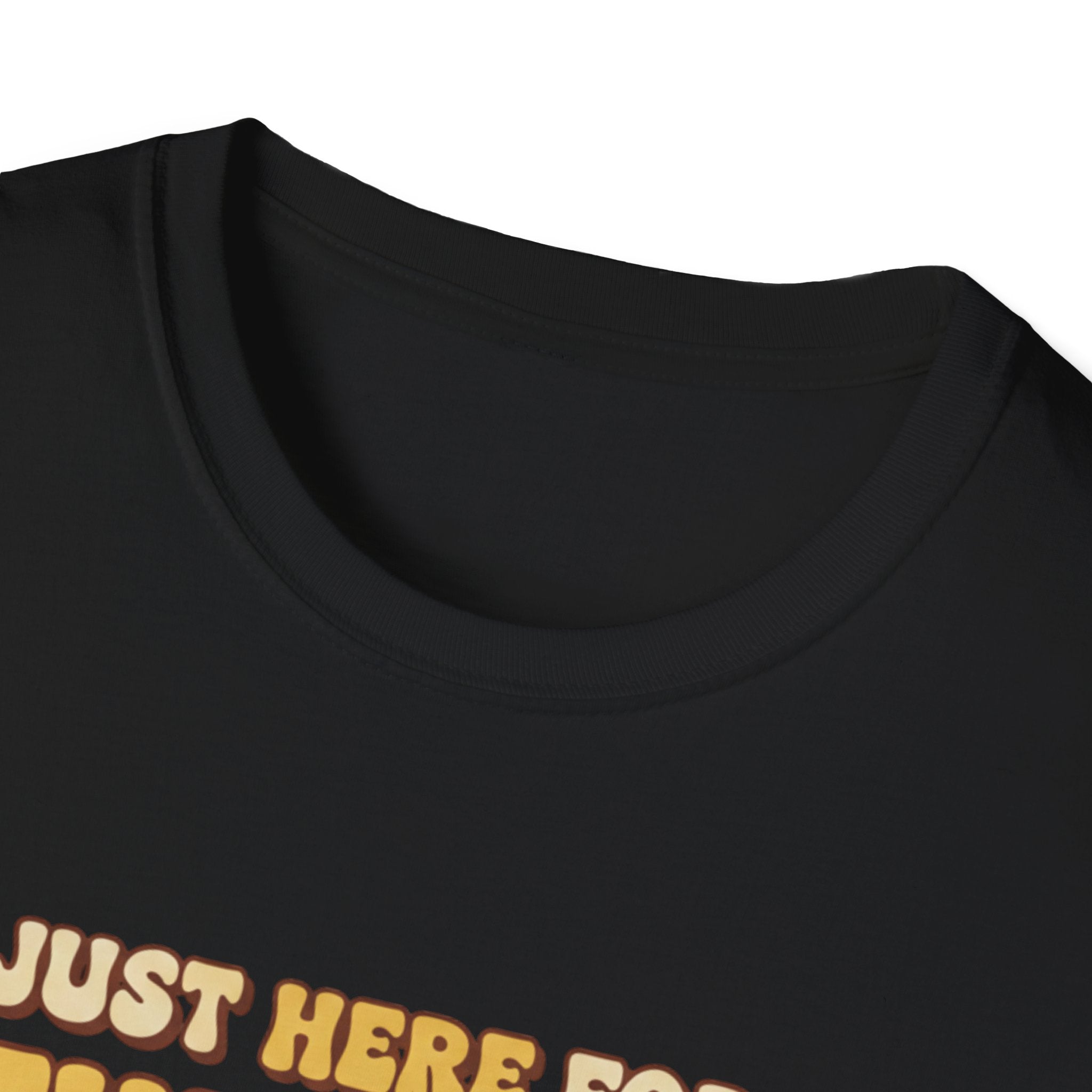 I Am Just Here For The Kiln Drama T-Shirt