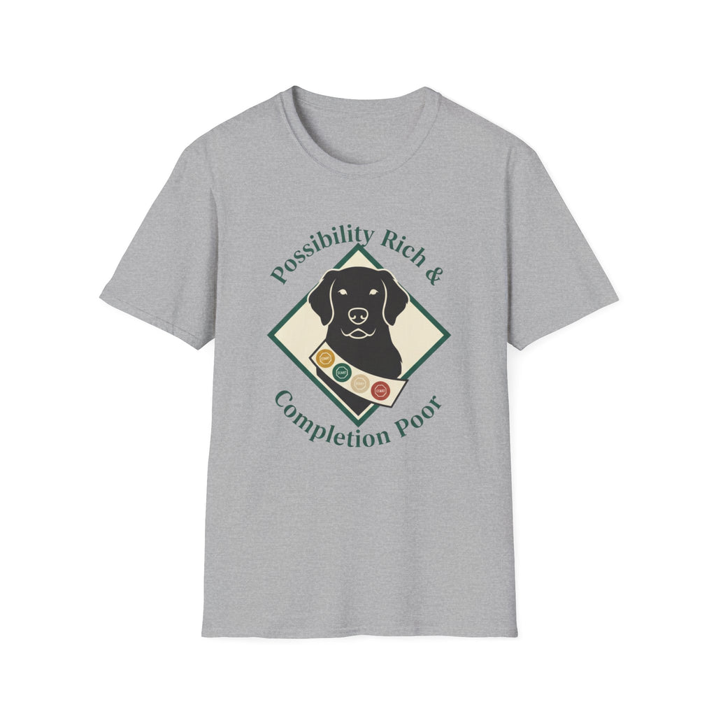 Possibility Rich And Completion Poor T-Shirt