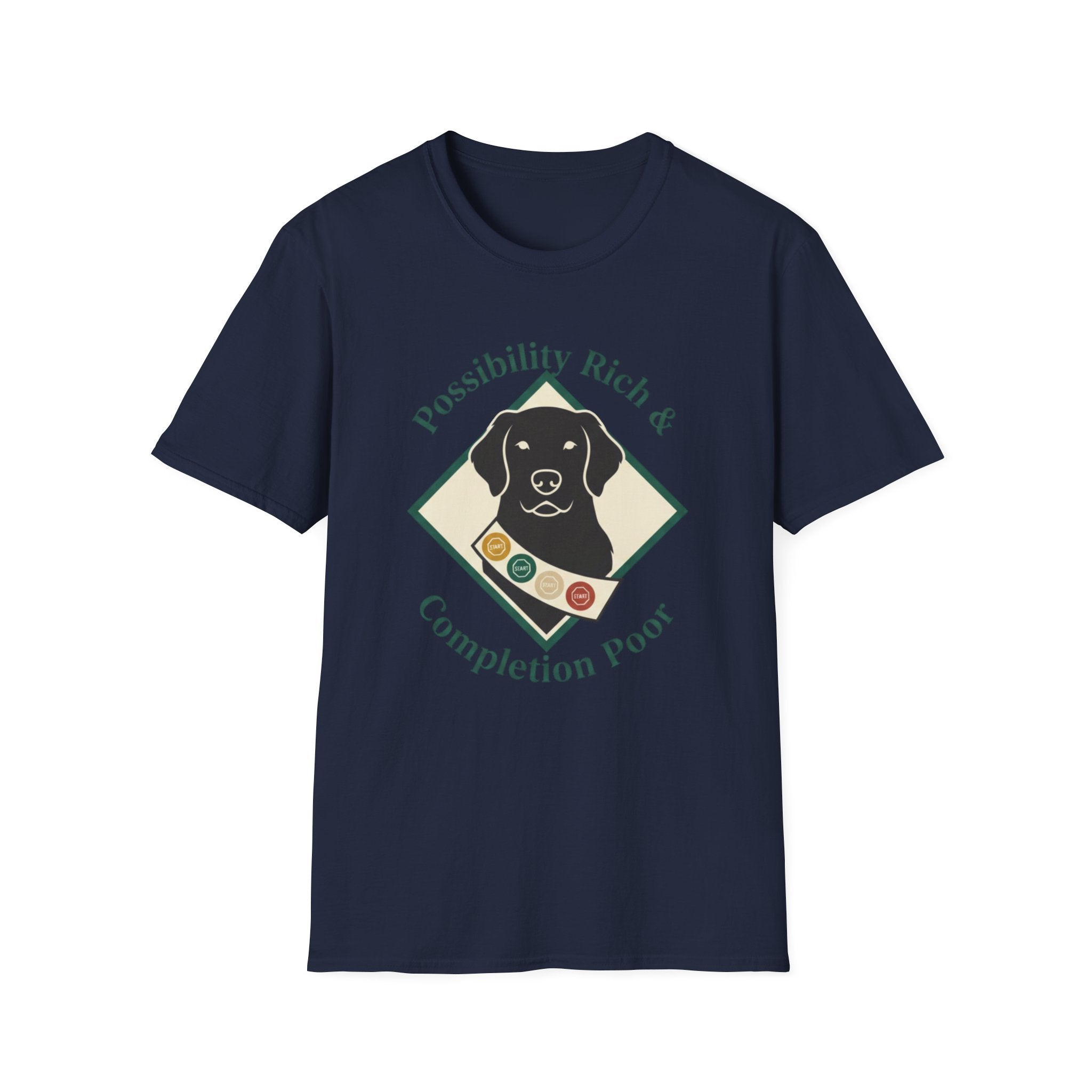 Possibility Rich And Completion Poor T-Shirt