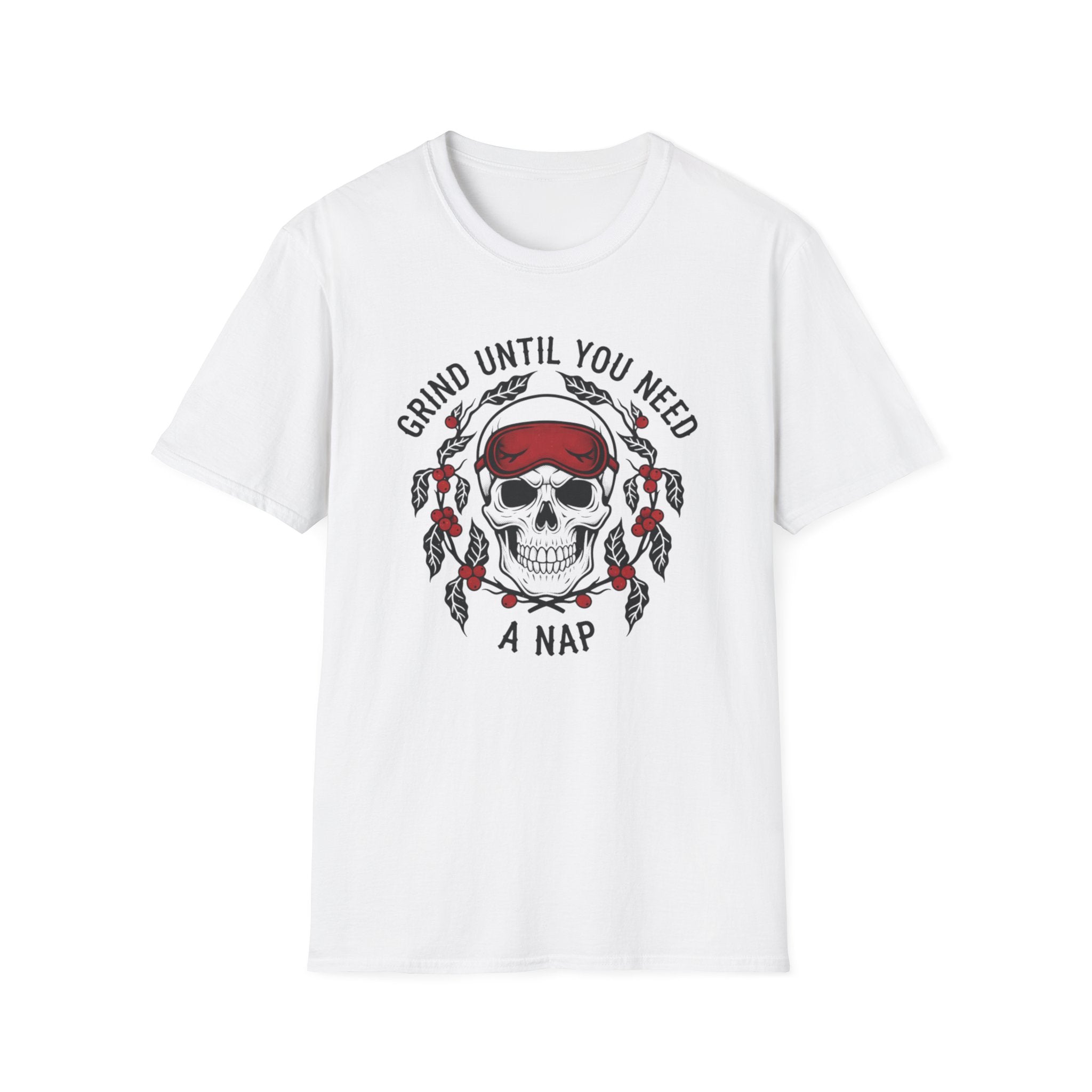 Grind Until You Need A Nap T-Shirt