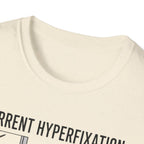 Dog Current Hyperfixation T-Shirt