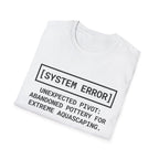 System Error Unexpected Pivot T-Shirt