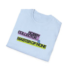 Hobby Collector and Master of None T-Shirt