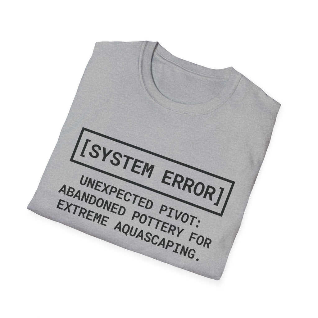 System Error Unexpected Pivot T-Shirt