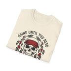 Grind Until You Need A Nap T-Shirt
