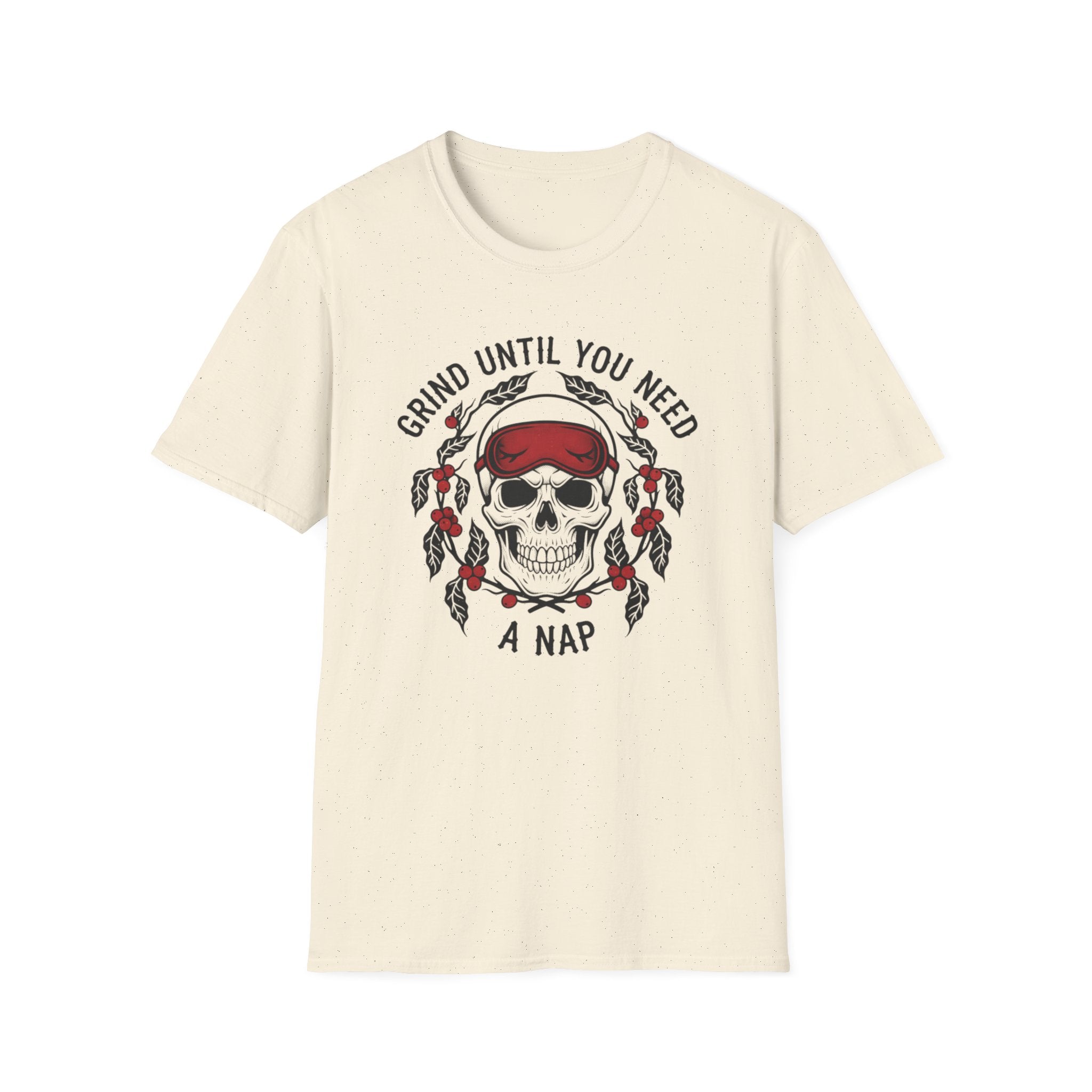 Grind Until You Need A Nap T-Shirt