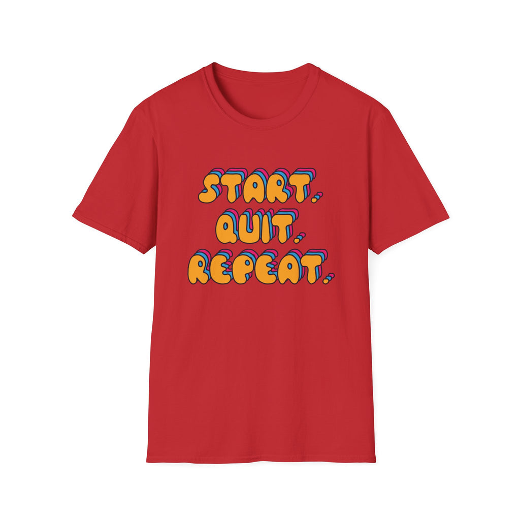 Start Quit Repeat Groovy T-Shirt
