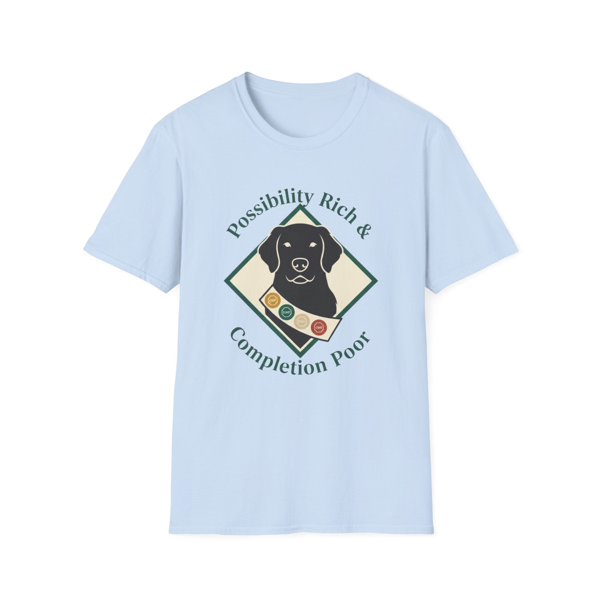 Possibility Rich And Completion Poor T-Shirt