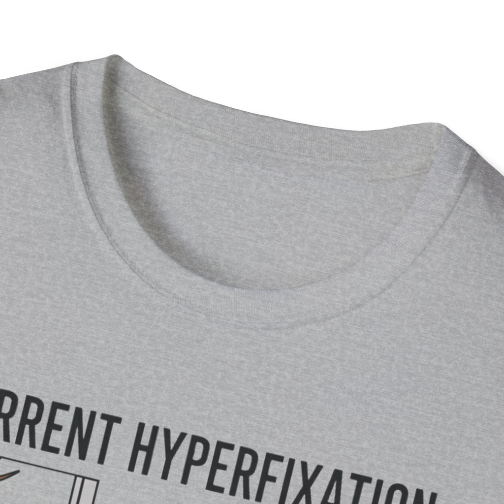 Dog Current Hyperfixation T-Shirt