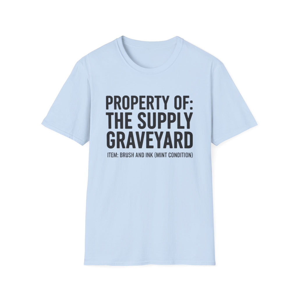 Property Of The Supply Graveyard T-Shirt