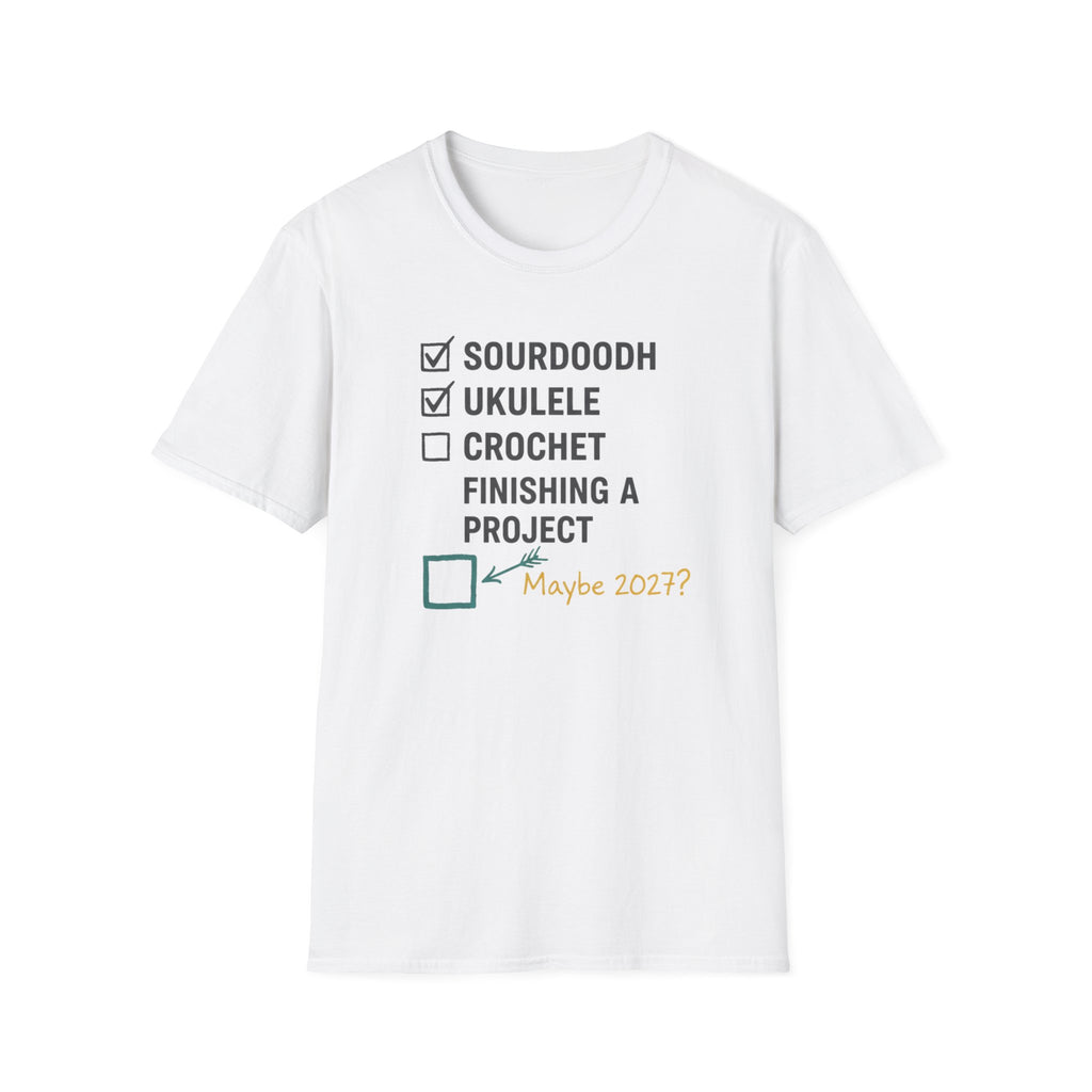 Checklist Sourdough Ukulele Maybe 2027 T-Shirt