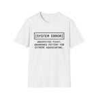 System Error Unexpected Pivot T-Shirt
