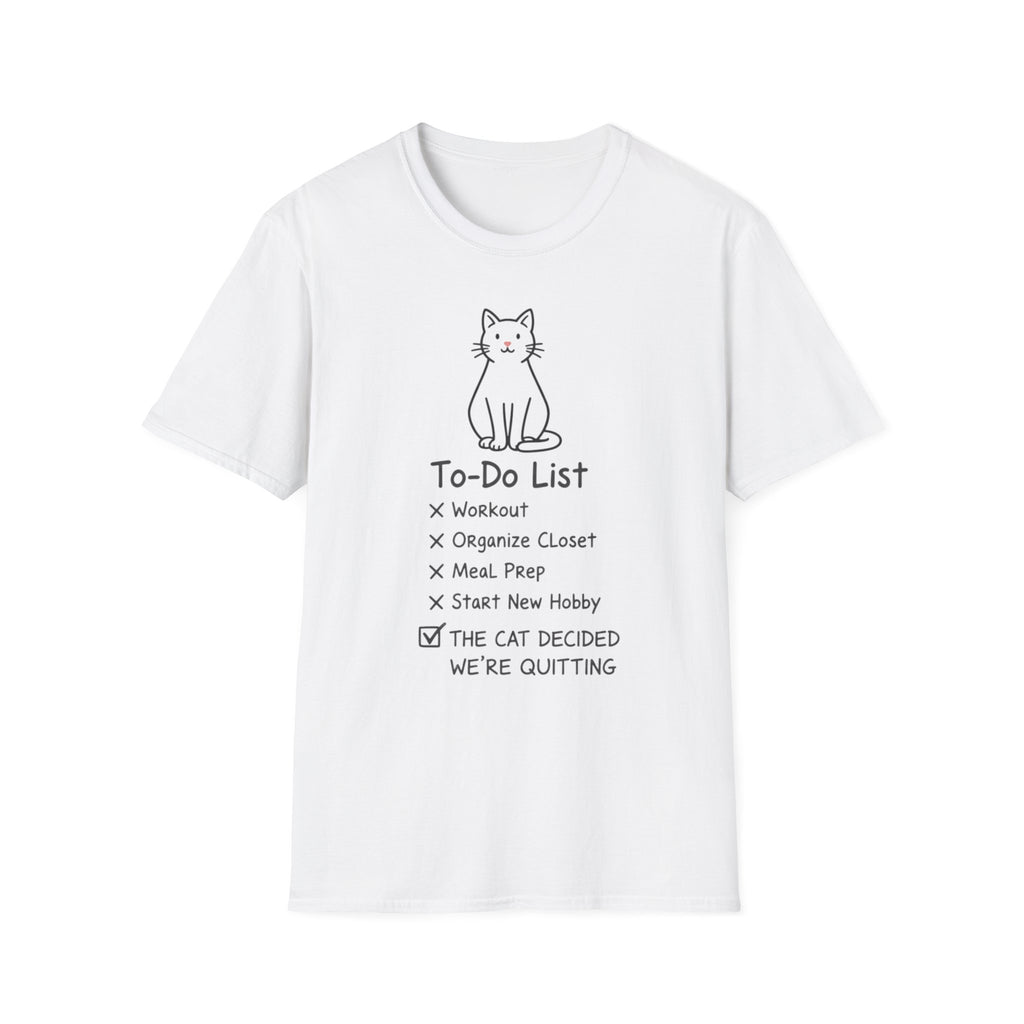 Cat Decided We Are Quiting T-Shirt