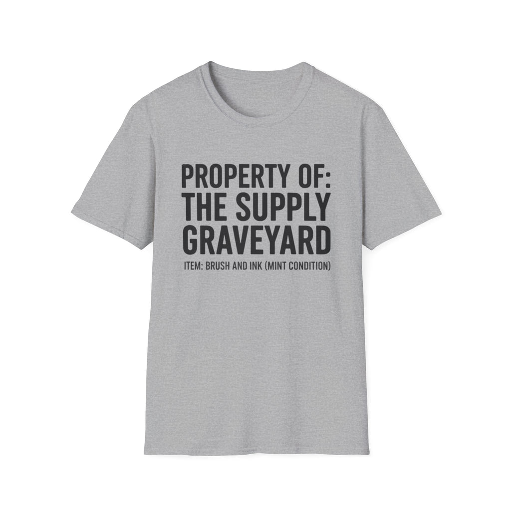 Property Of The Supply Graveyard T-Shirt