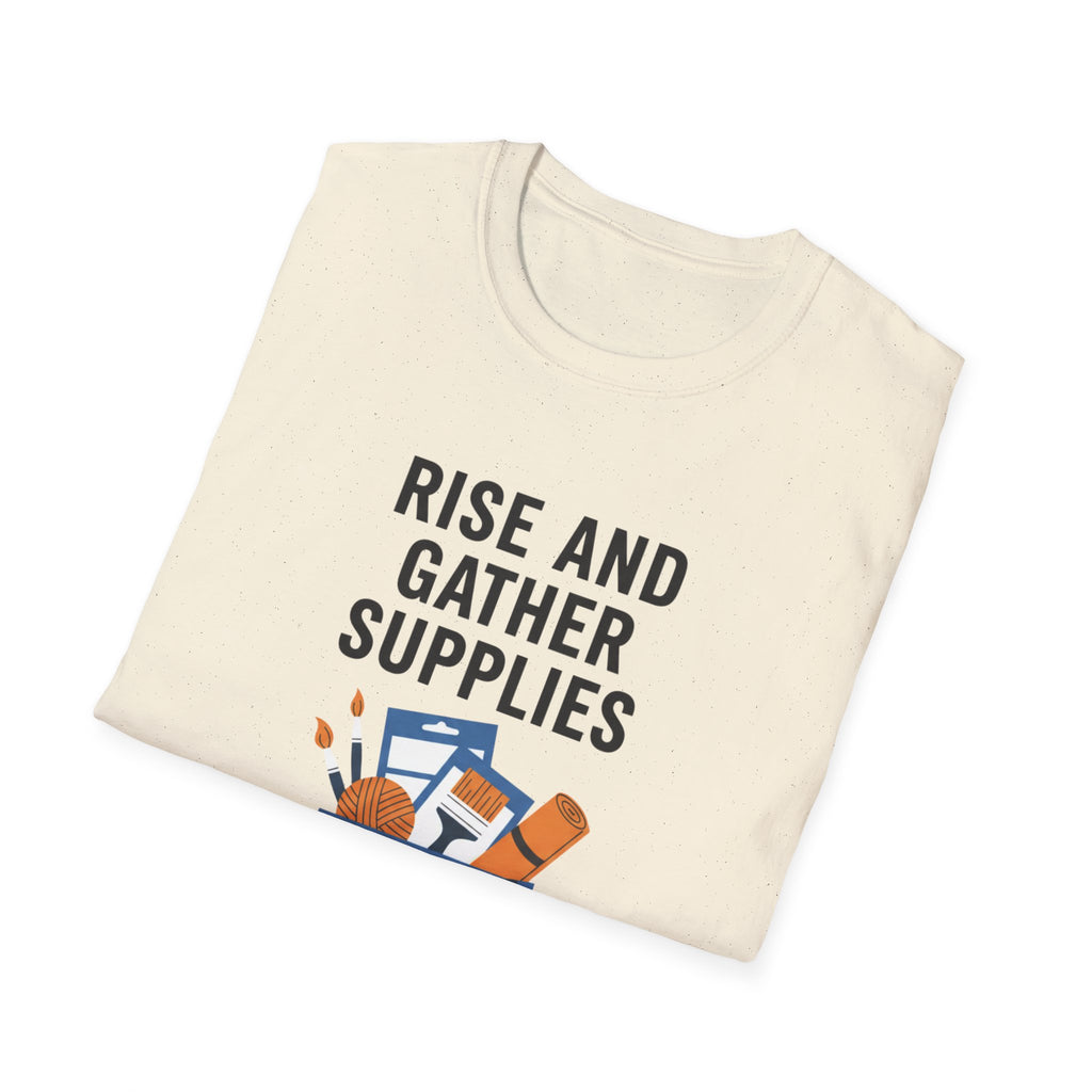 Rise And Gather Supplies T-Shirt