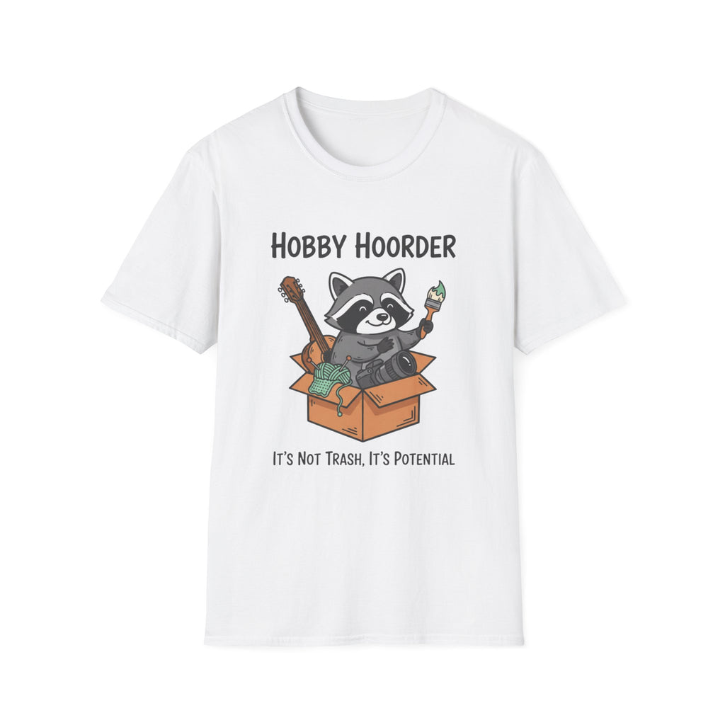 Raccoon Hobby Hoarder Not Trash Its Potential T-Shirt