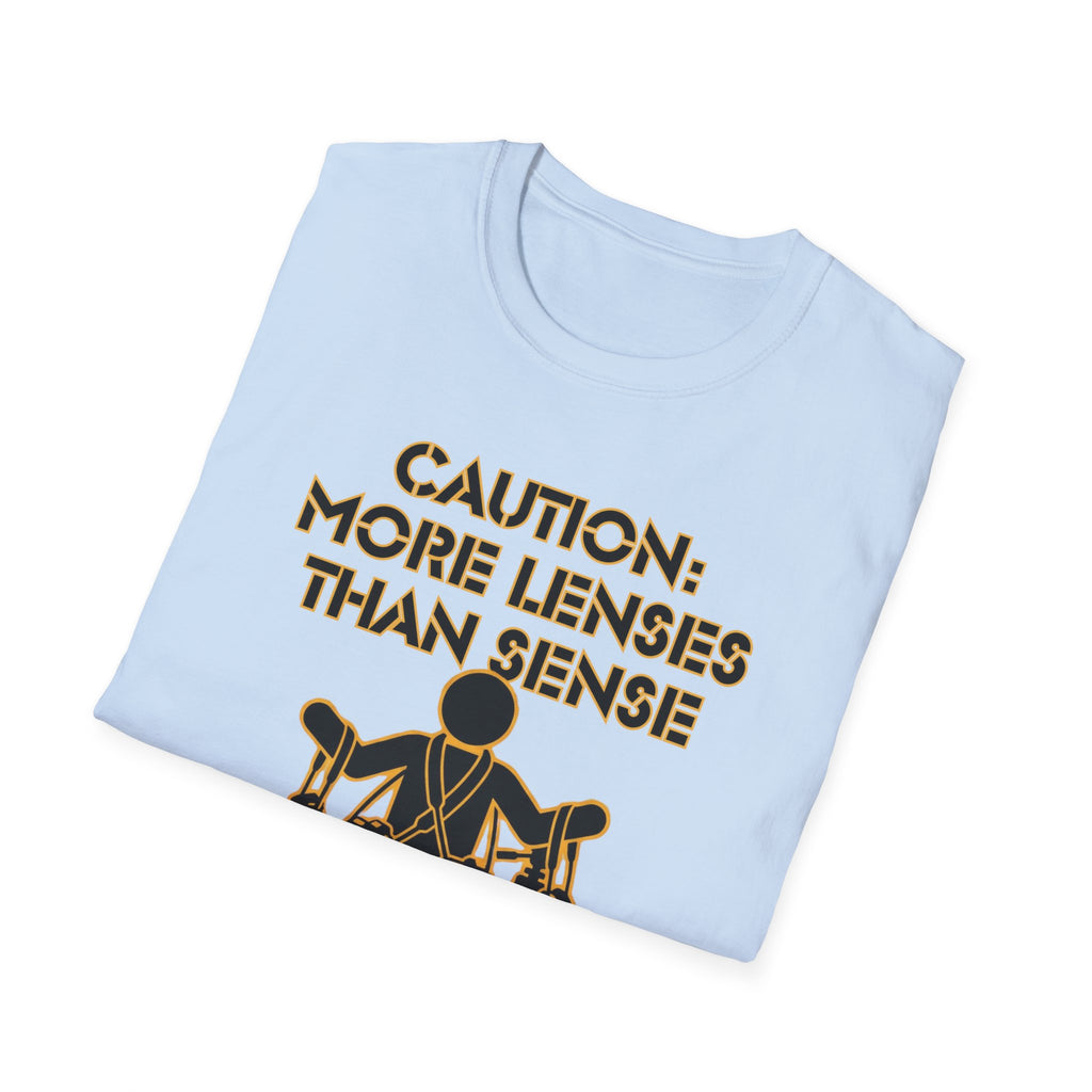 Caution More Lenses Than Sense T-Shirt