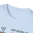 Cozy Quitter Vibes T-Shirt
