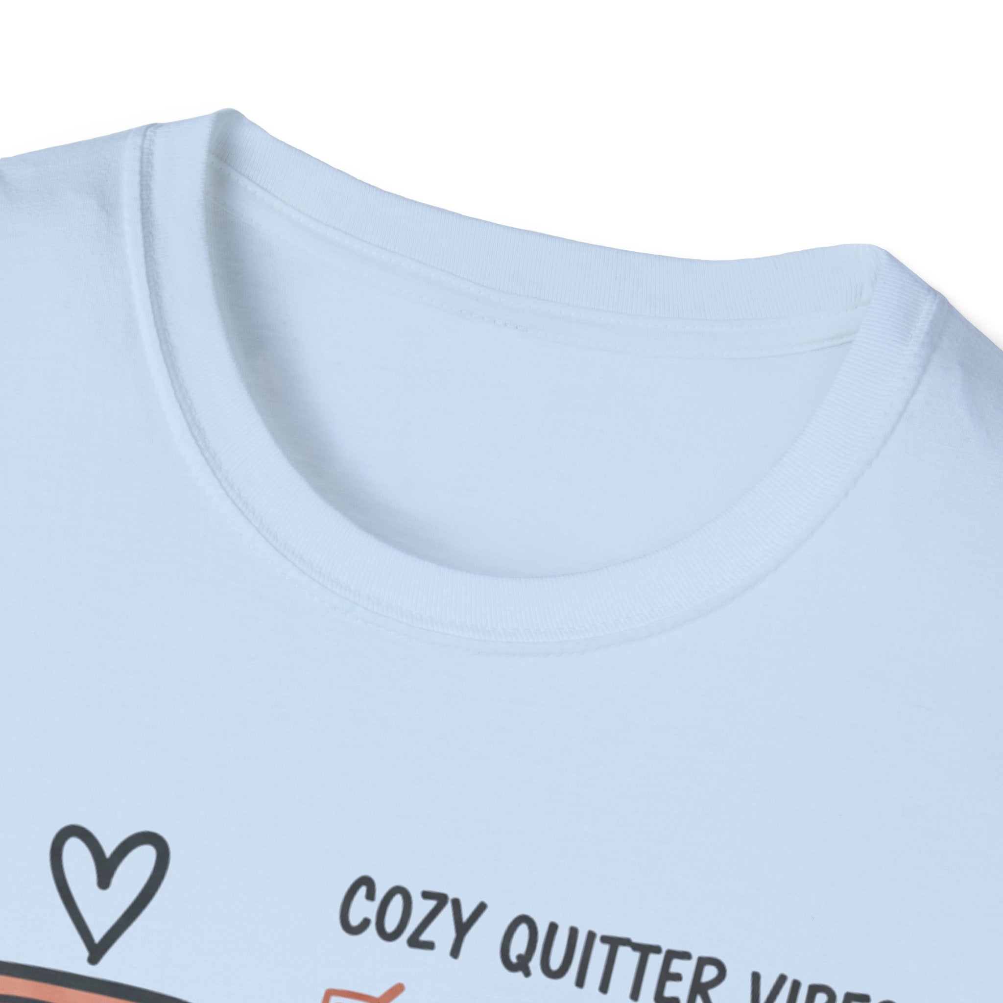 Cozy Quitter Vibes T-Shirt