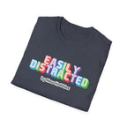 Easily Distracted by new hobbies T-Shirt