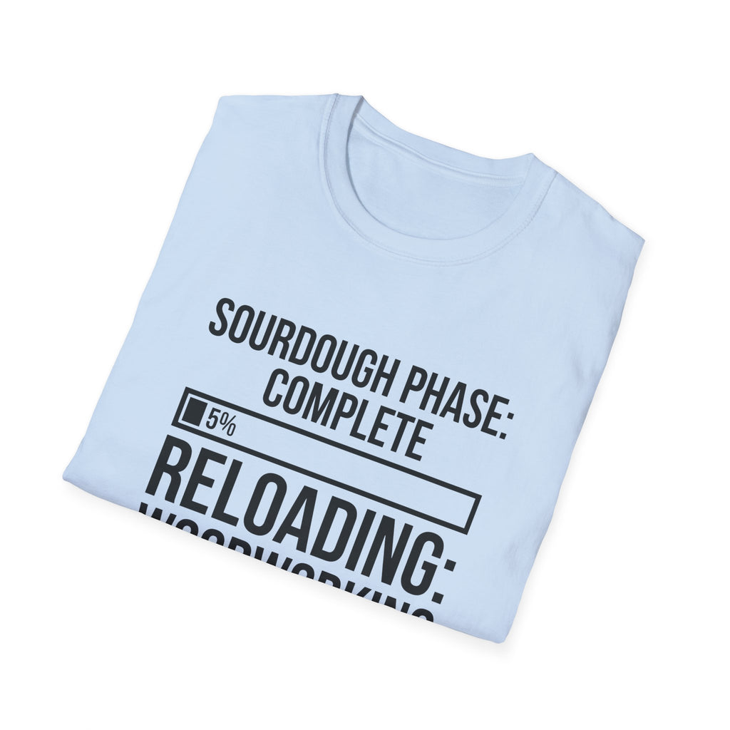 Sourdough Phase Completed T-Shirt