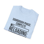 Sourdough Phase Completed T-Shirt