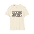System Error Unexpected Pivot T-Shirt
