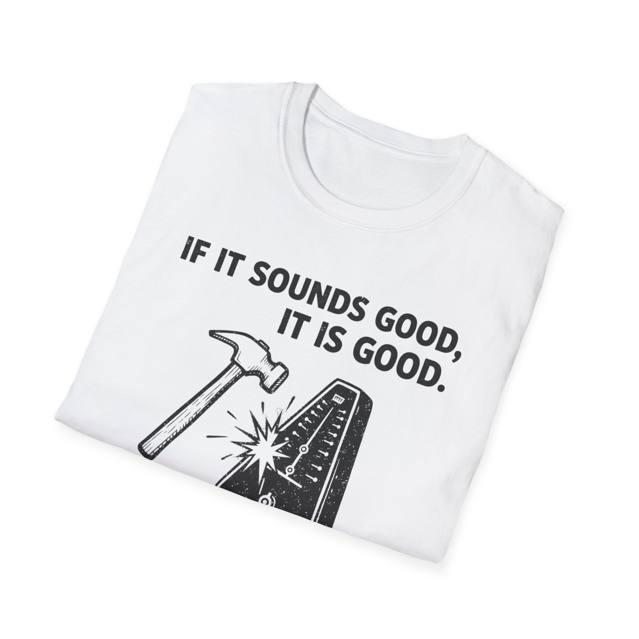 If It Sounds Good It Is Good Deaf To The Circle Of Fifths T-Shirt