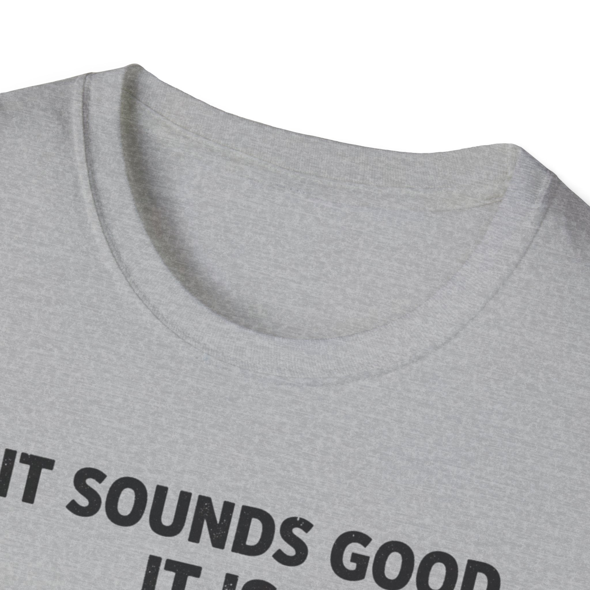 If It Sounds Good It Is Good Deaf To The Circle Of Fifths T-Shirt