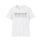 Museum Of Potential T-Shirt