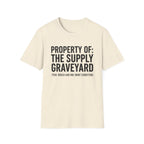 Property Of The Supply Graveyard T-Shirt