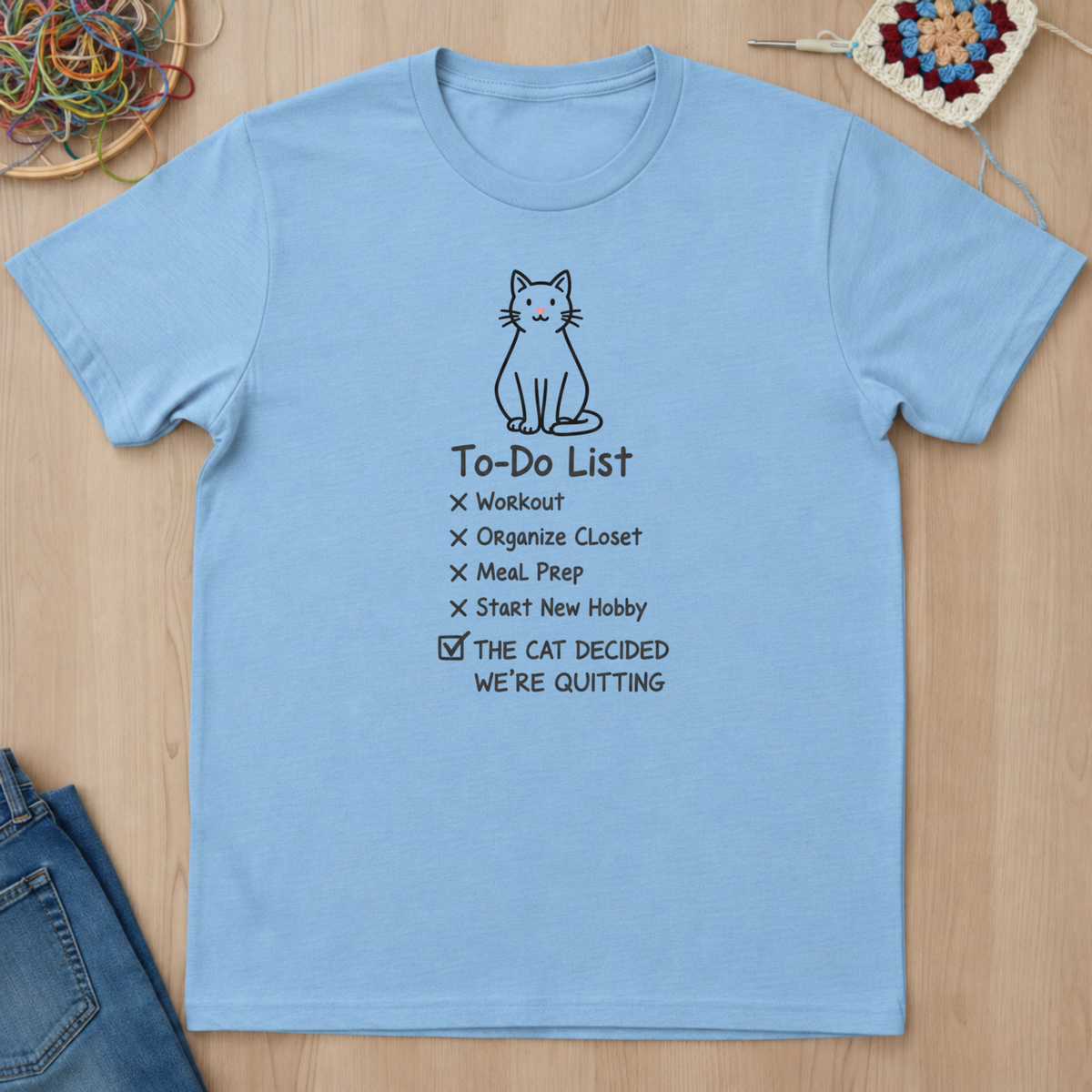 Cat Decided We Are Quiting T-Shirt