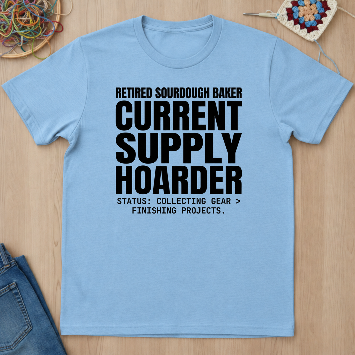Retired Sourdough Baker T-Shirt