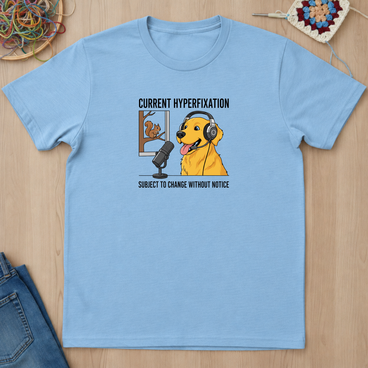 Dog Current Hyperfixation T-Shirt