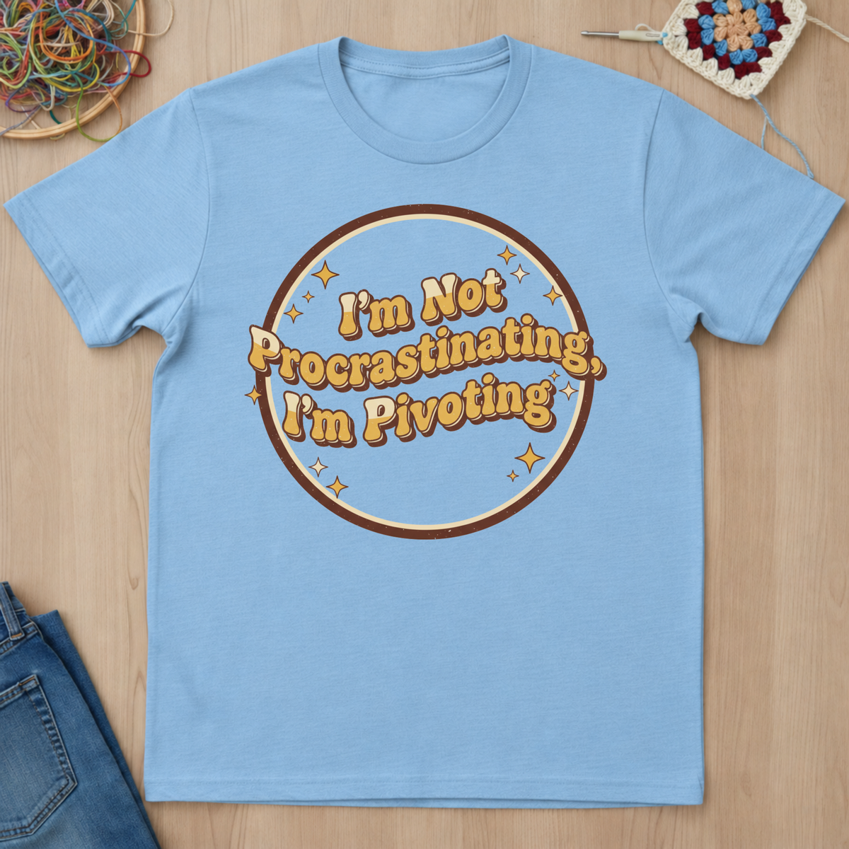 I Am Not Procrastinating I Am Pivoting T-Shirt