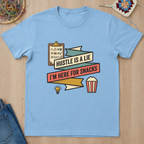 Hustle is a Lie T-Shirt