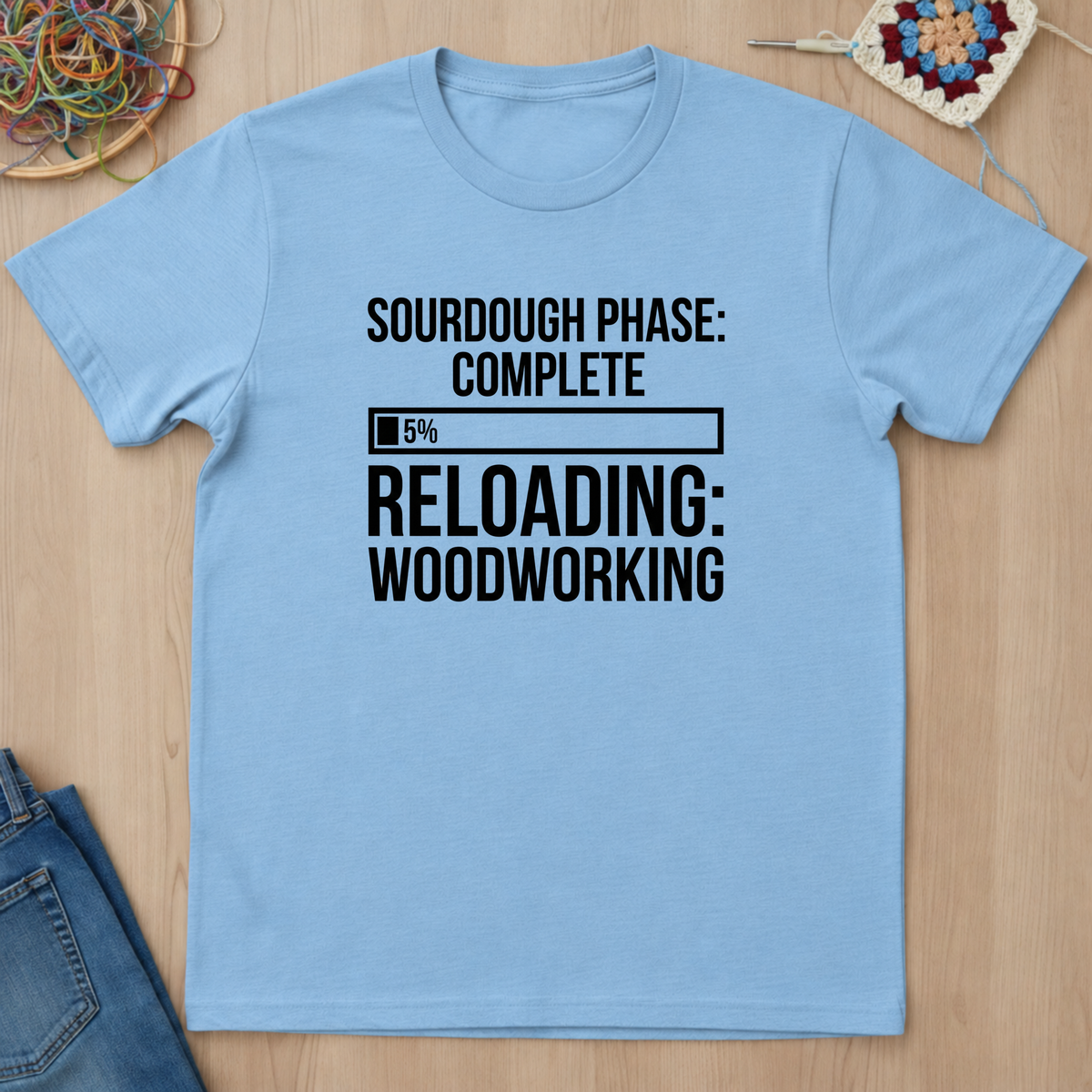Sourdough Phase Completed T-Shirt