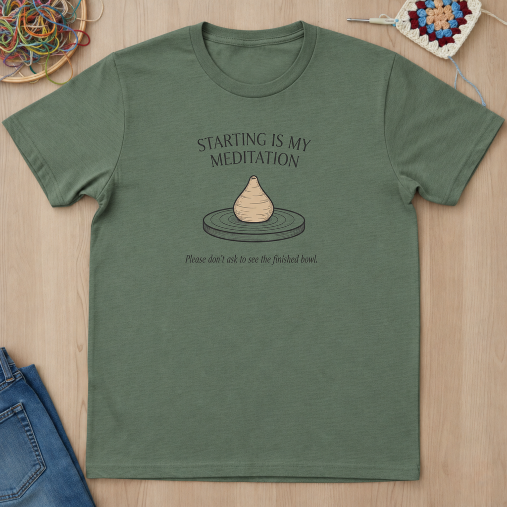 Starting Is My Meditation T-Shirt