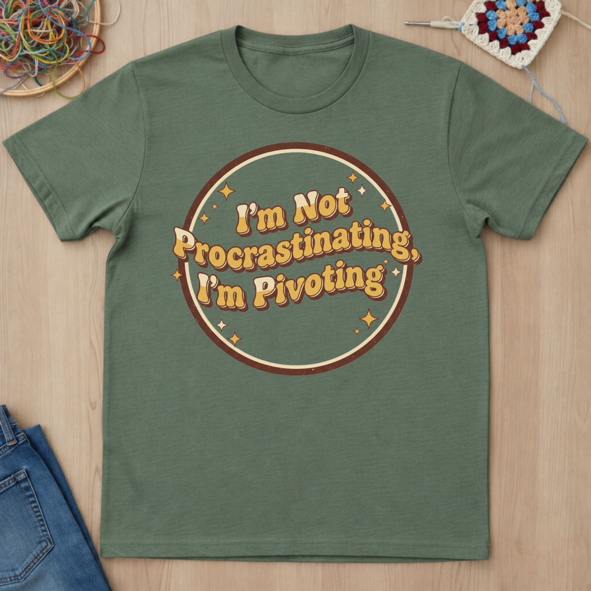 I Am Not Procrastinating I Am Pivoting T-Shirt
