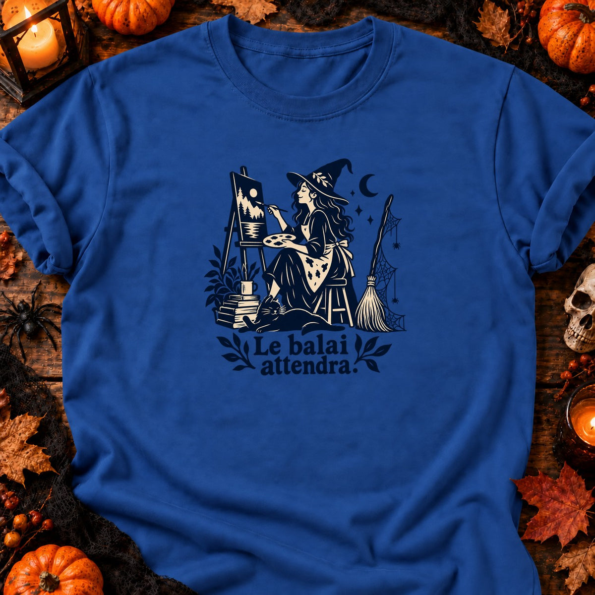 Sorcière artiste — Le balai attendra — T-shirt bleu roi